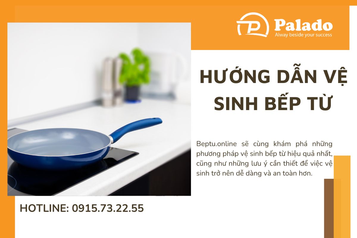 Hướng dẫn vệ sinh bếp từ