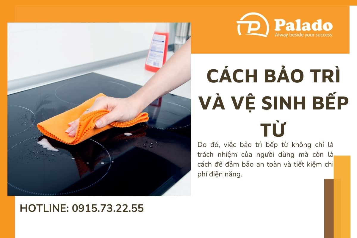 Cách bảo trì và vệ sinh bếp từ