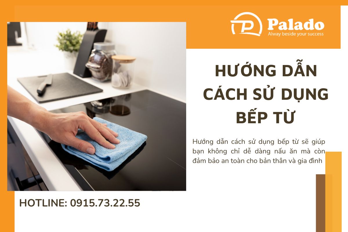 Hướng dẫn cách sử dụng bếp từ