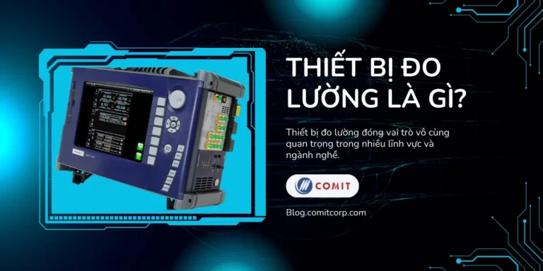 Thiết bị đo lường là gì Những thông tin cần biết về thiết bị đo lường (3)