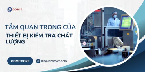 Tầm quan trọng của thiết bị kiểm tra chất lượng