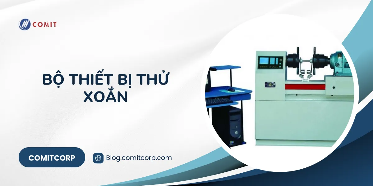 Bộ thiết bị thử xoắn