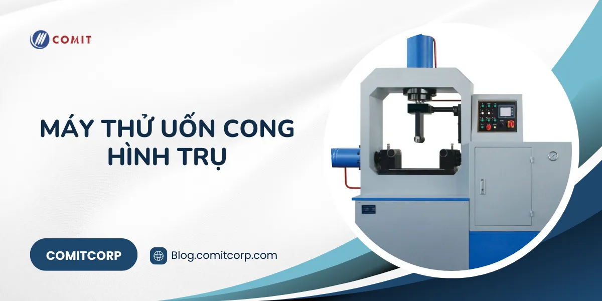 Máy thử uốn cong hình trụ