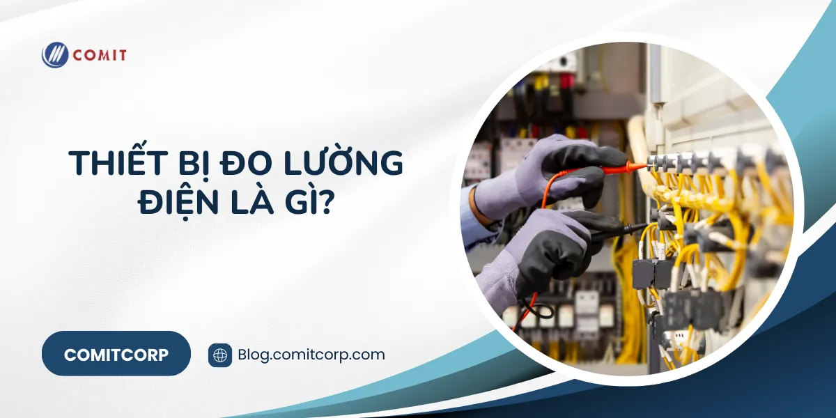 Thiết bị đo lường điện là gì?