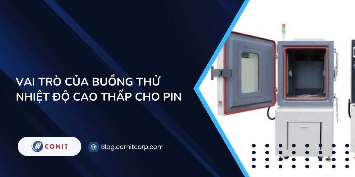 Vai trò của buồng thử nhiệt độ cao thấp