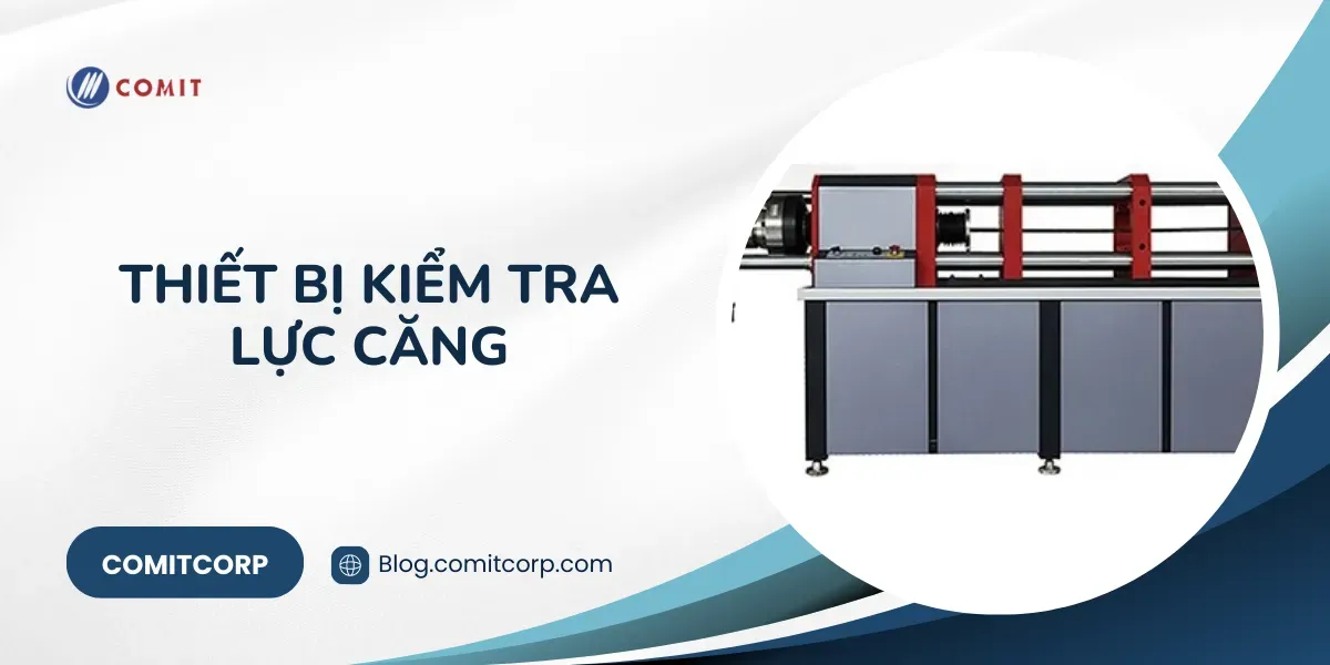 Thiết bị kiểm tra lực căng