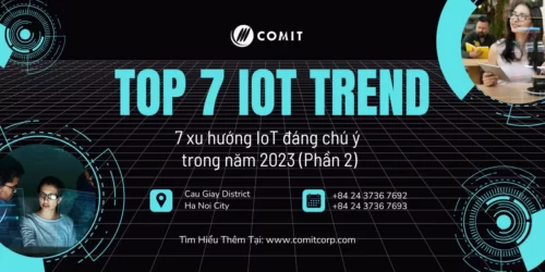 [Lĩnh vực Sản xuất] 7 xu hướng IoT đáng chú ý trong năm 2023 (Phần 2) (2)