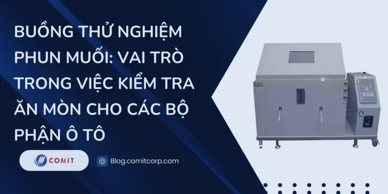 Buồng thử nghiệm phun muối_ Vai trò trong việc kiểm tra ăn mòn cho các bộ phận ô tô