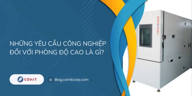 Những yêu cầu công nghiệp đối với phòng độ cao là gì (1)