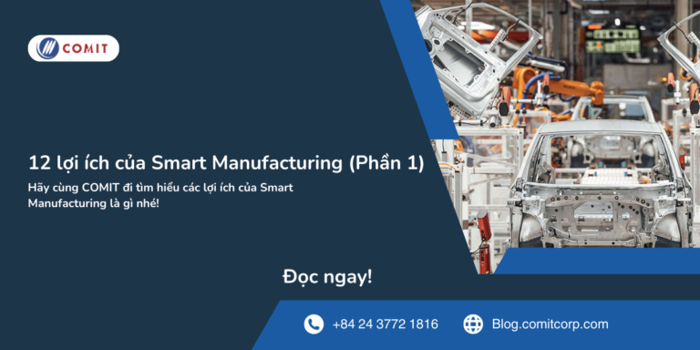 12 lợi ích của Smart Manufacturing (Phần 1)