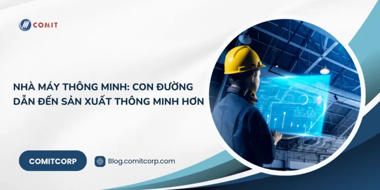 Nhà máy thông minh_ Con đường dẫn đến sản xuất thông minh hơn (1)