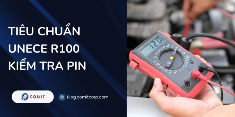 Tiêu chuẩn UNECE R100 – Kiểm tra pin (10)