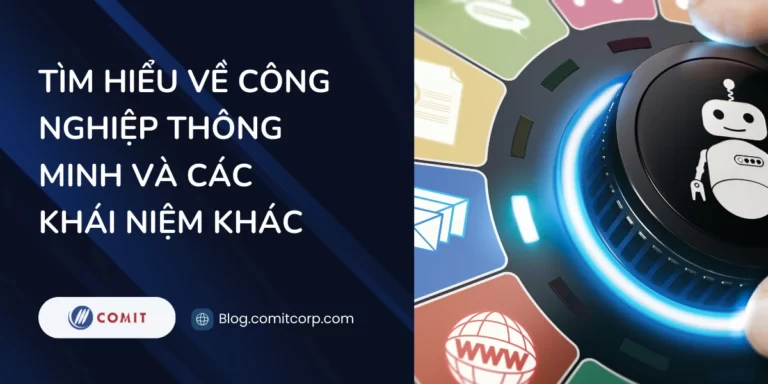 Tìm hiểu về công nghiệp thông minh và các khái niệm khác