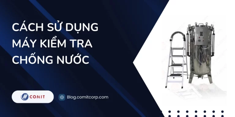 Cách sử dụng máy kiểm tra chống nước (4)