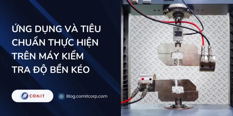 ng dụng và tiêu chuẩn thực hiện trên máy kiểm tra độ bền kéo