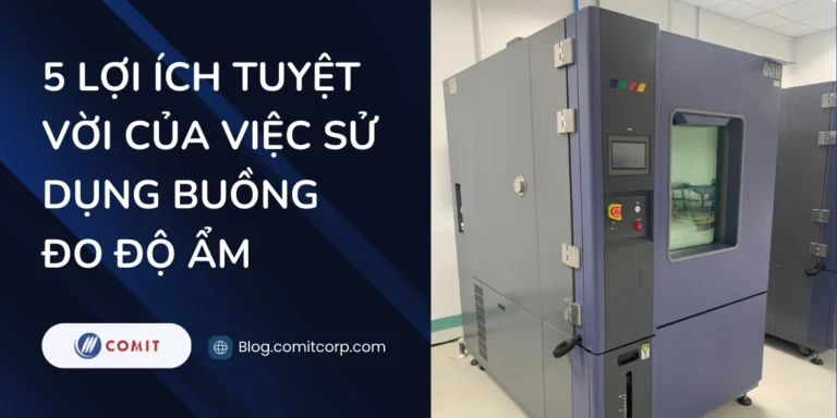 5 lợi ích tuyệt vời của việc sử dụng buồng đo độ ẩm (2)