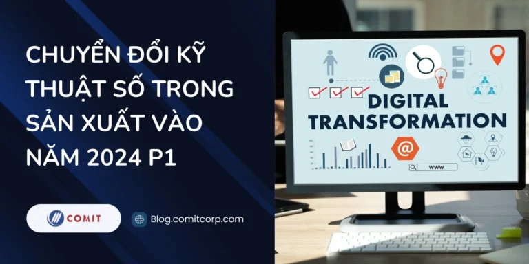 Chuyển đổi kỹ thuật số trong sản xuất vào năm 2024 (13)