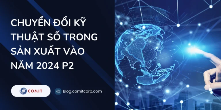 Chuyển đổi kỹ thuật số trong sản xuất vào năm 2024 (14)