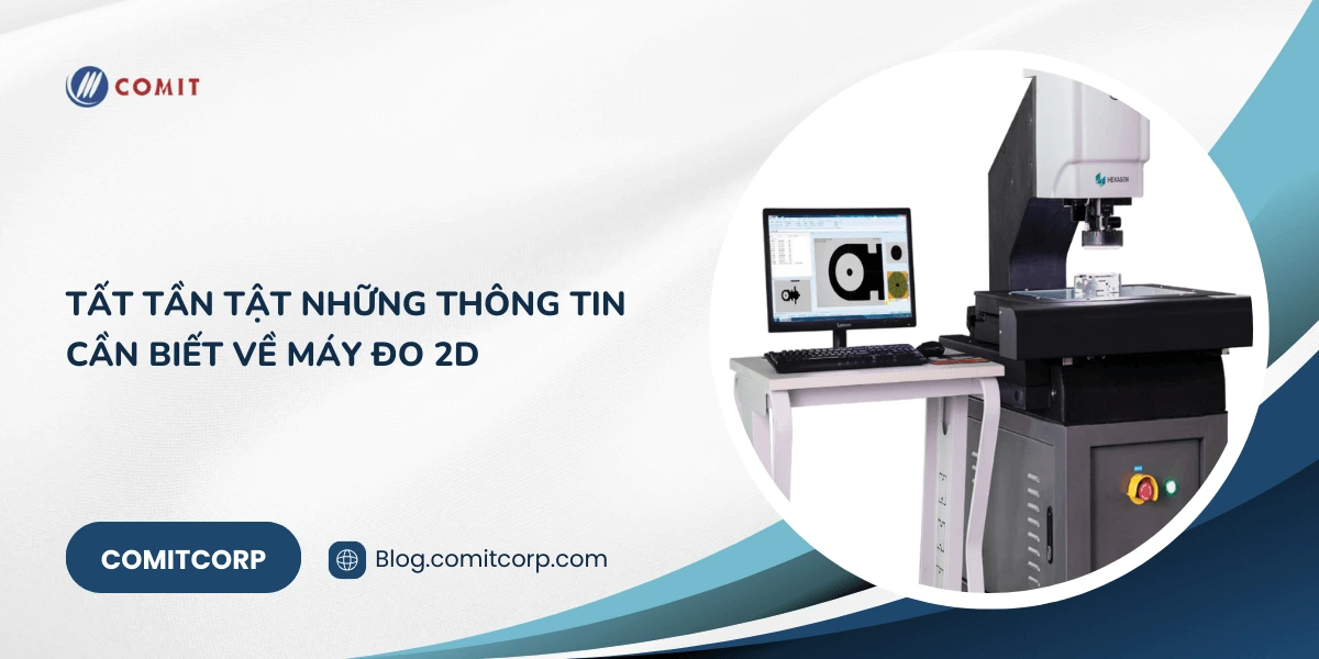 Tất tần tật những thông tin cần biết về máy đo 2D