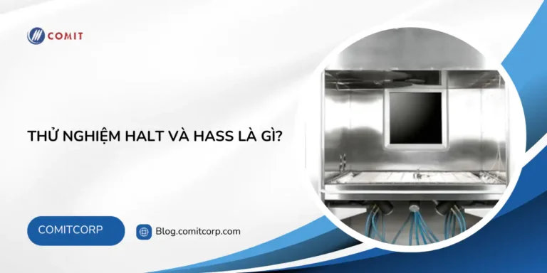 Thử nghiệm HALT và HASS là gì