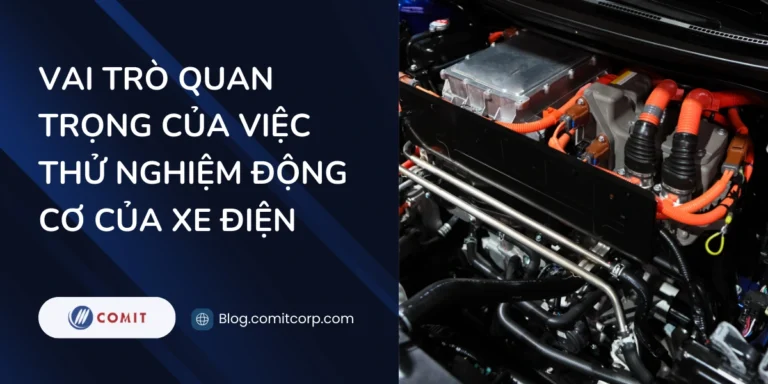 Vai trò quan trọng của việc thử nghiệm động cơ trong của xe điện (3)