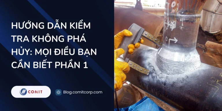 Hướng dẫn kiểm tra không phá hủy Mọi điều bạn cần biết (1)