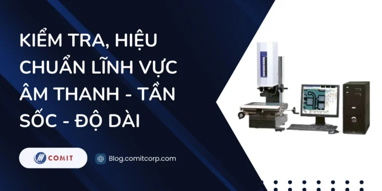 Kiểm tra, hiệu chuẩn lĩnh vực âm thanh - tần sốc - độ dài