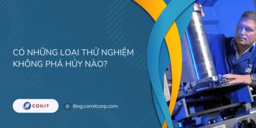 Có những loại thử nghiệm không phá hủy nào (1)