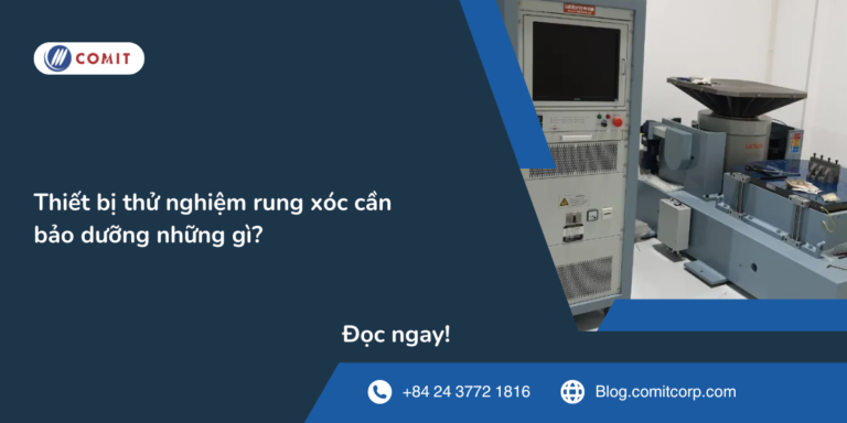 Thiết bị thử nghiệm rung xóc cần bảo dưỡng những gì