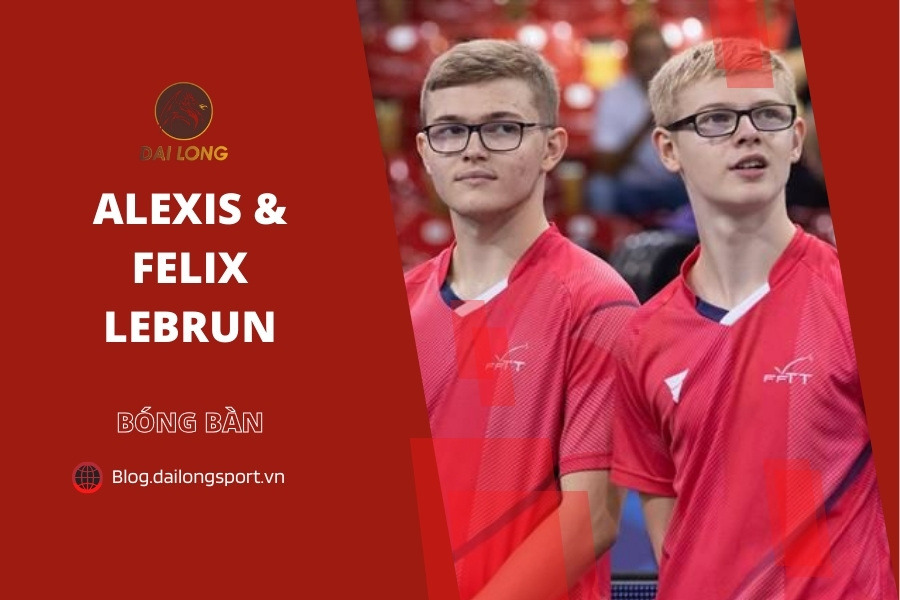 FAQs về bóng bàn và anh em Lebrun