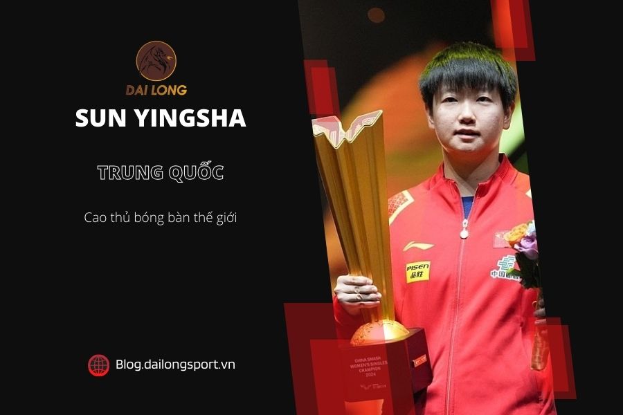 Cao thủ bóng bàn thế giới - Sun Yingsha