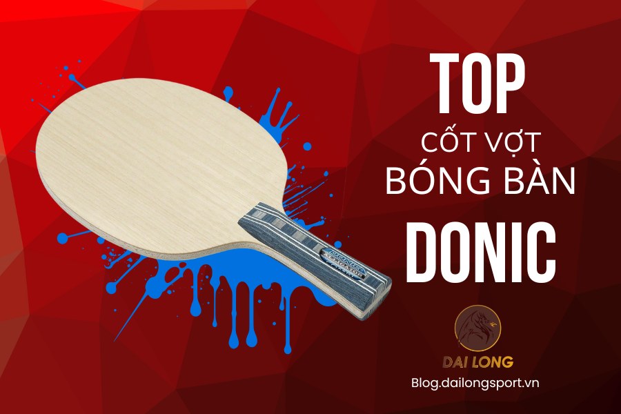 TOP cốt vợt bóng bàn DONIC - Dailongsport
