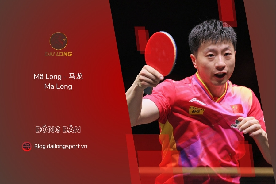Mã Long - 马龙 Ma Long