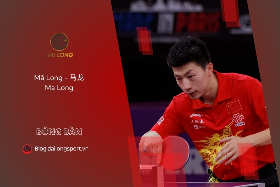 Mã Long - 马龙 Ma Long