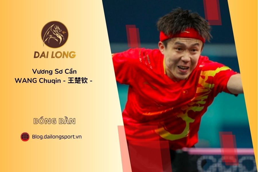 Vương Sơ Cần – Ngôi Sao Bóng Bàn Trung Quốc Và Cách Chọn Vợt Tấn Công Tốc Độ Cao