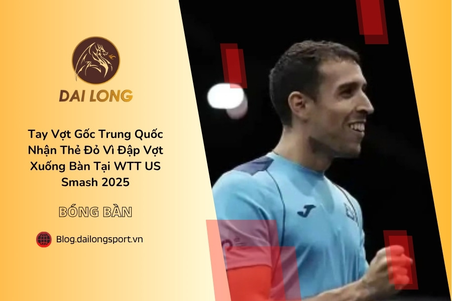 Tay Vợt Gốc Trung Quốc Nhận Thẻ Đỏ Vì Đập Vợt Xuống Bàn Tại WTT US Smash 2025