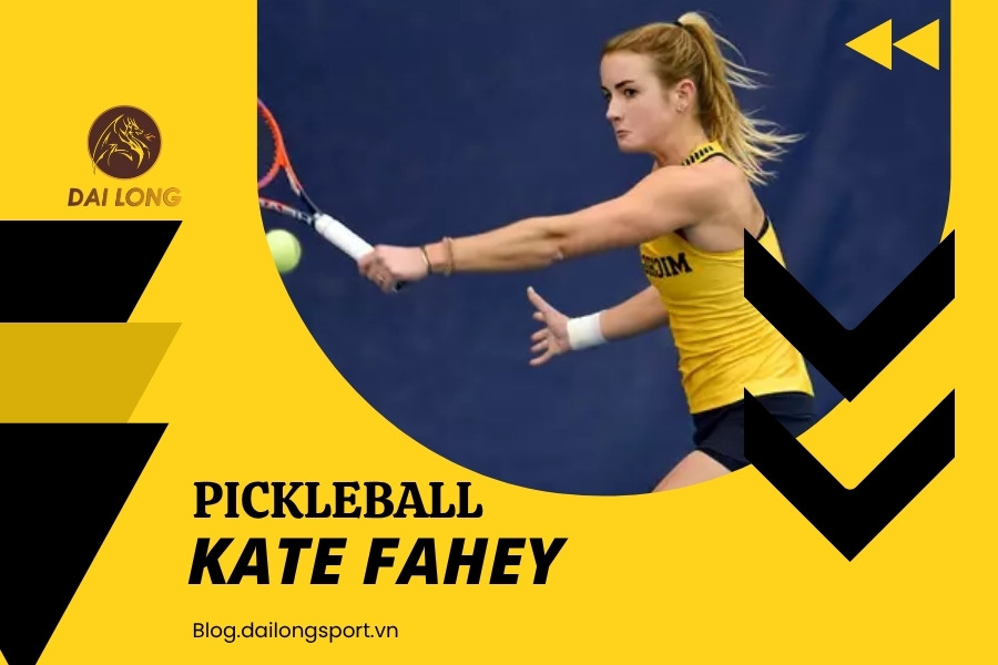 Kate Fahey: Ngôi Sao Mới Nổi Của Pickleball Chuyên Nghiệp – Từ Huyền Thoại Tennis Đại Học Đến Top 2 Thế Giới