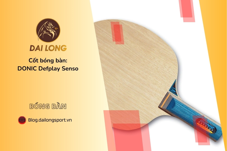 Đánh Giá Chi Tiết DONIC Defplay Senso: Cây Vợt Bàn Phòng Thủ Siêu Kiểm Soát Với Công Nghệ SENSO V3