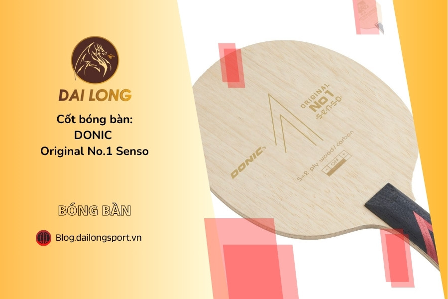 Đánh Giá Chi Tiết DONIC Original No.1 Senso: Cây Vợt Bàn Tấn Công Cao Cấp Với Premium Acryl-Carbon Và SENSO