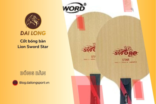 Cốt bóng bàn Lion Sword Star