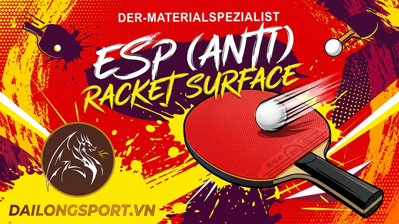 Mặt Vợt Bóng Bàn ESP (Anti) Der Materialspezialist