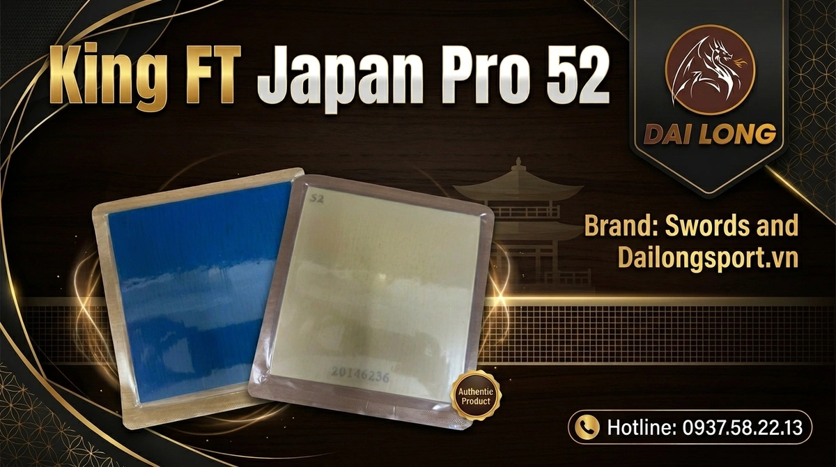 Mặt Vợt Bóng Bàn Sword King Japan Pro 52