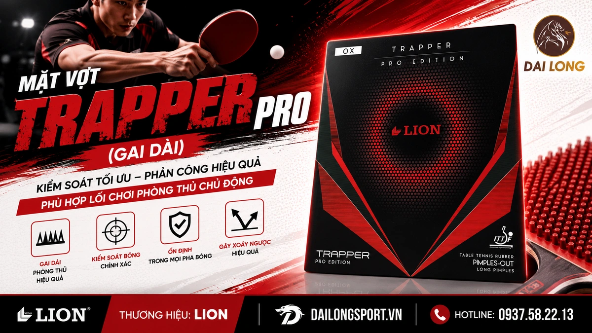 Đánh Giá Chi Tiết Mặt Vợt Bóng Bàn Lion Trapper Pro (Gai Dài) – Sự Trỗi Dậy Của "Kẻ Đặt Bẫy" Phiên Bản Chuyên Nghiệp