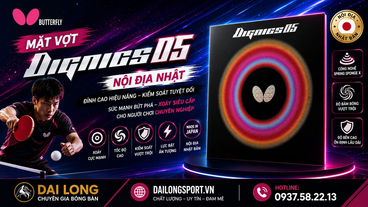 Đánh Giá Chi Tiết Mặt Vợt Bóng Bàn Butterfly Dignics 05 Nội Địa Nhật: "Vũ Khí Tối Thượng" Của Kỷ Nguyên Mới