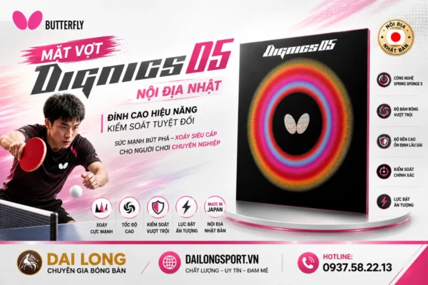 Đánh Giá Chi Tiết Mặt Vợt Bóng Bàn Butterfly Dignics 05 Nội Địa Nhật: "Vũ Khí Tối Thượng" Của Kỷ Nguyên Mới