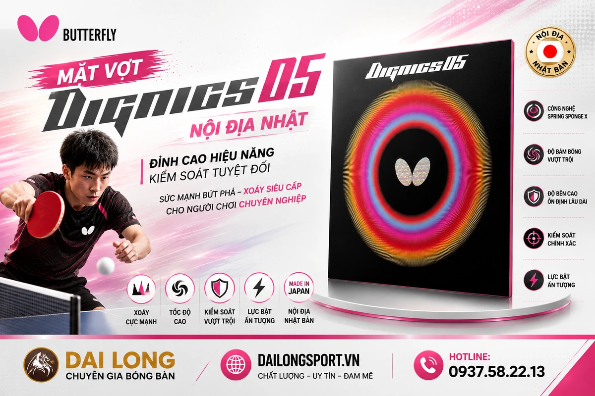 Đánh Giá Chi Tiết Mặt Vợt Bóng Bàn Butterfly Dignics 05 Nội Địa Nhật: "Vũ Khí Tối Thượng" Của Kỷ Nguyên Mới