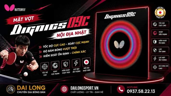Đánh Giá Chi Tiết Mặt Vợt Bóng Bàn Butterfly Dignics 09C Nội Địa Nhật: Sự Lai Tạo Hoàn Hảo Giữa Lối Đánh Trung Quốc & Công Nghệ Nhật Bản