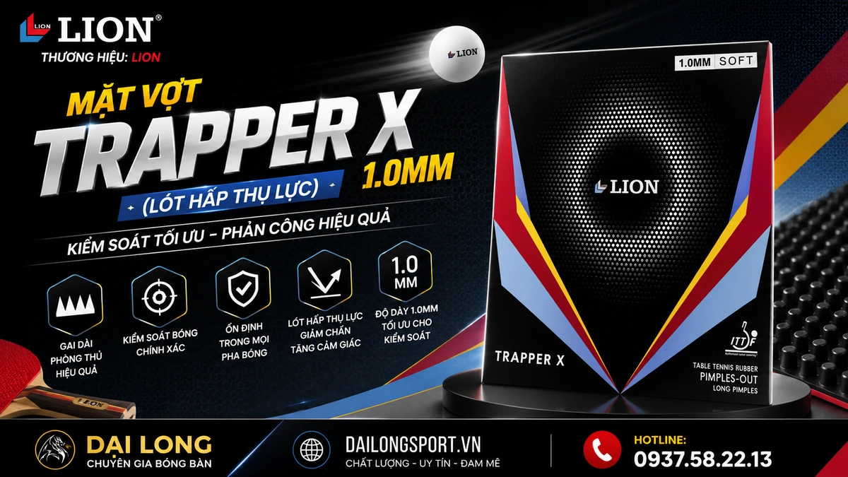 Đánh Giá Chi Tiết Mặt Vợt Bóng Bàn Lion Trapper X 1.0mm (Lót Hấp Thụ Lực) – "Bức Tường Bông Gòn" Triệt Tiêu Mọi Uy Lực Tấn Công