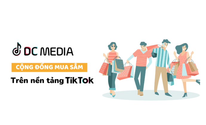 TikTok và cộng đồng mua sắm Xây dựng lòng tin và tương tác