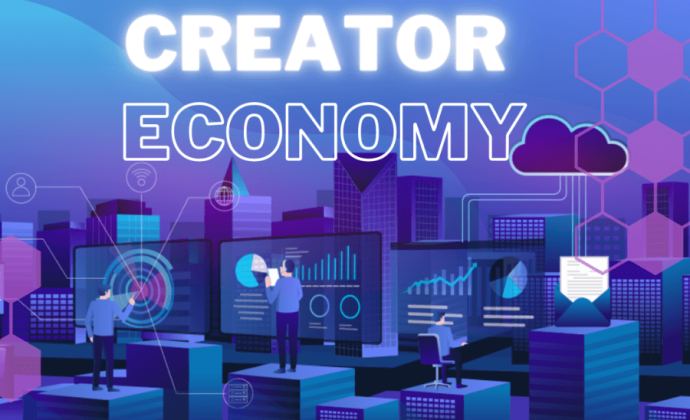 Creator Economy - Đế chế tỷ đô bành trướng khắp thế giới